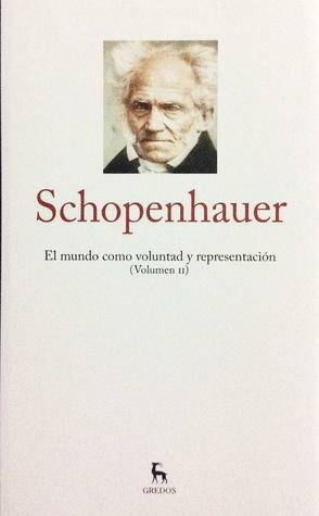 El mundo como voluntad y representación by Arthur Schopenhauer, Joaquín Chamorro Mielke, Rafael-José Díaz Fernández, María Montserrat Armas Concepción