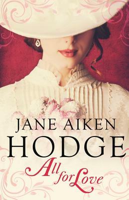 All for Love by Jane Aiken Hodge