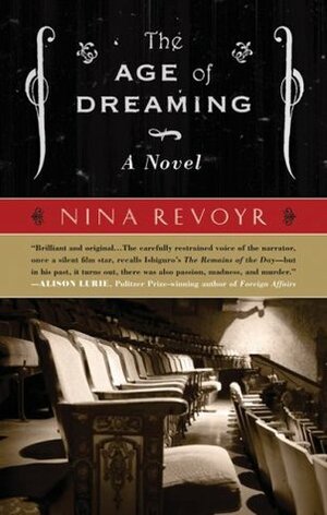 The Age of Dreaming by Nina Revoyr