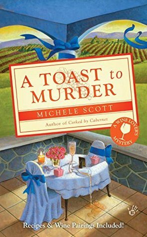 A Toast to Murder by Michele Scott