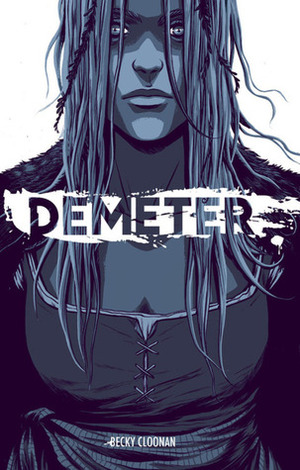 Demeter by Becky Cloonan