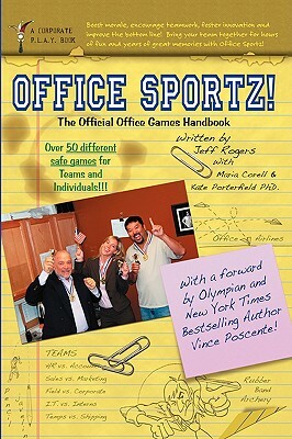 Office Sportz: The Official Office Games by Jeff Rogers