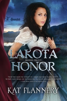 Lakota Honor by Kat Flannery