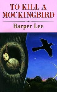 To Kill a Mockingbird by Harper Lee