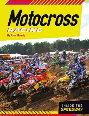 Motocross Racing by Alex Monnig