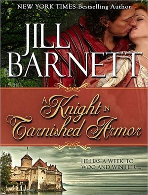 A Knight in Tarnished Armor by Jill Barnett