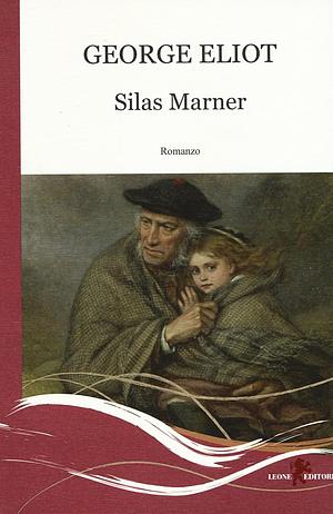 Silas Marner: romanzo by George Eliot