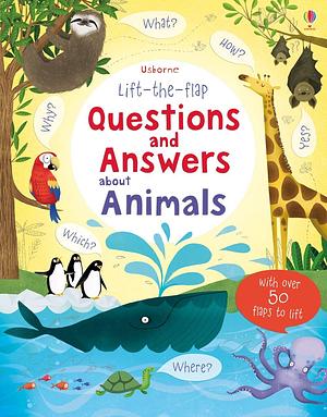 Questions and Answers about Animals by Katie Daynes, Marie-Ève Tremblay