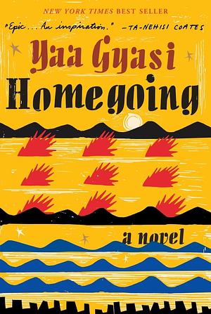 Homegoing by Yaa Gyasi