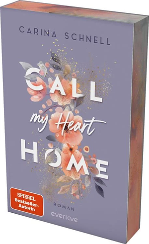 Call my Heart Home by Carina Schnell