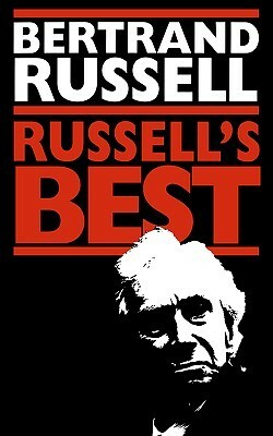 Bertrand Russell's Best by Bertrand Russell