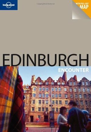 Lonely Planet Edinburgh Encounter by Neil Wilson, Lonely Planet