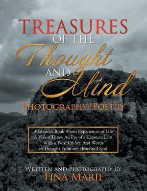 Treasures of the Thought and Mind by Tina Marie