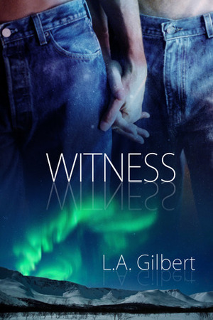 Witness by L.A. Gilbert