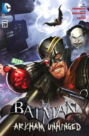 Batman: Arkham Unhinged #28 by Bruno Redondo, Derek Fridolfs