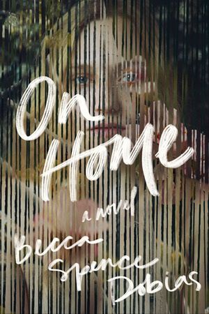 On Home by Becca Spence Dobias