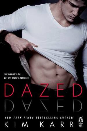 Dazed by Kim Karr