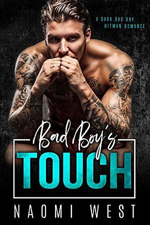 Bad Boy's Touch by Naomi West