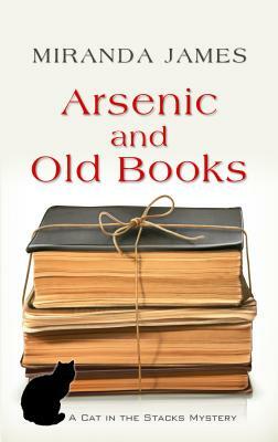 Arsenic and Old Books by Miranda James