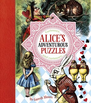 Alice's Adventurous Puzzles by Gareth Moore