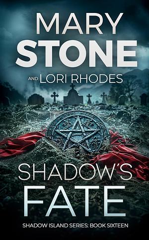 Shadow's Fate by Mary Stone