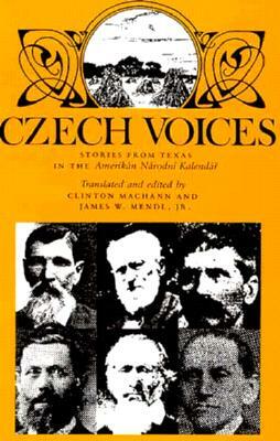 Czech Voices: Stories from Texas in the Amerikán Národní Kalendár by 