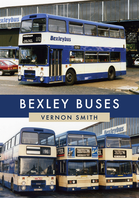 Bexley Buses by Vernon Smith