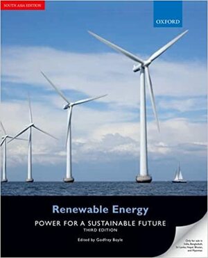 RENEWABLE ENERGY: POWER FOR A SUSTAINABLE FUTURE BY BOYLE, GODFREY (AUTHOR)PAPERBACK by Godfrey Boyle