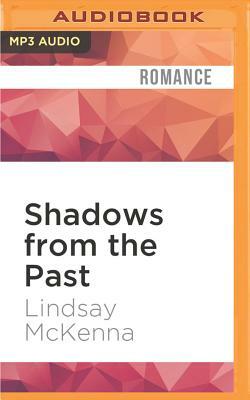 Shadows from the Past by Lindsay McKenna