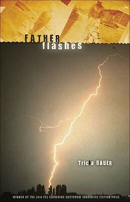 Father Flashes by Tricia Bauer