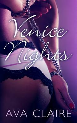 Venice Nights by Ava Claire