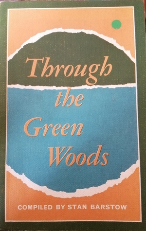 Through the Green Woods by Stan Barstow