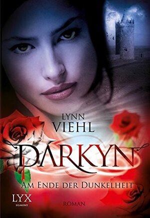 Darkyn 7: Am Ende der Dunkelheit by Lynn Viehl