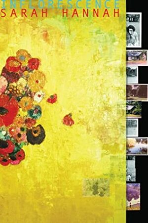 Inflorescence by Sarah Hannah