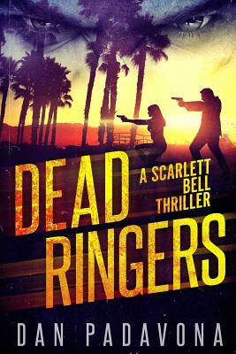 Dead Ringers: A Gripping Serial Killer Thriller by Dan Padavona