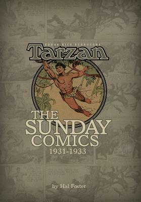 Edgar Rice Burroughs' Tarzan: The Sunday Comics, Volume 1: 1931-1933 by Hal Foster, George Carlin, Brendan Wright
