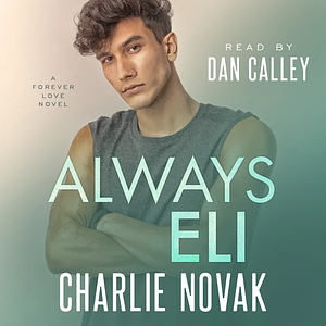 Always Eli by Charlie Novak