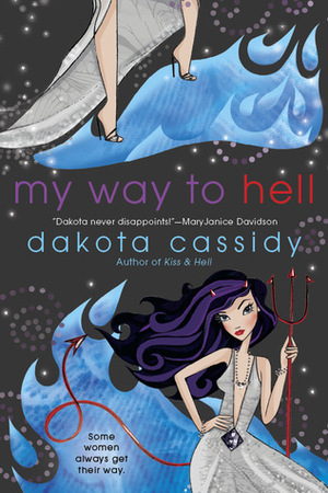 My Way to Hell by Dakota Cassidy