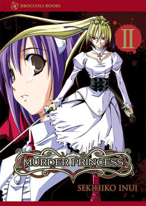 Murder Princess: Volume 2 by Satsuki Yamashita, Sekihiko Inui, Samantha Yamanaka