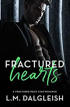 Fractured Hearts by L.M. Dalgleish