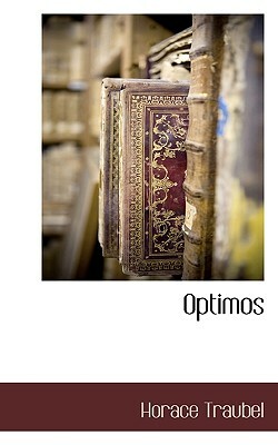 Optimos by Horace Traubel