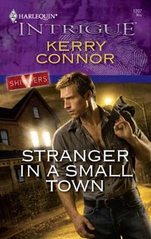 Stranger in a Small Town by Kerry Connor
