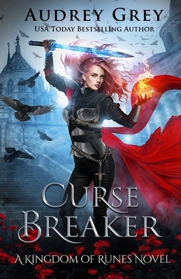 Curse Breaker by Audrey Grey