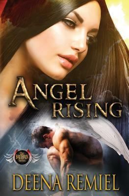 Angel Rising by Deena Remiel