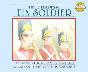 The Steadfast Tin Soldier by Hans Christian Andersen
