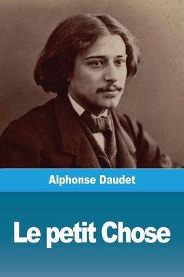 Le petit Chose by Alphonse Daudet