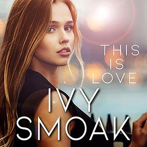 This Is Love by Ivy Smoak