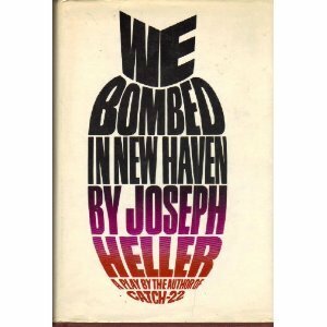 We Bombed In New Haven by Joseph Heller