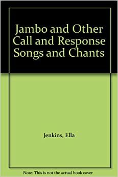 Jambo and Other Call and Response Songs and Chants by Ella Jenkins