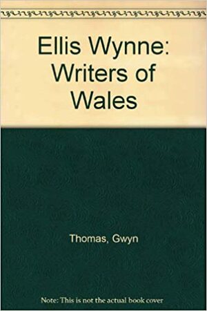 Ellis Wynne by Gwyn Thomas
